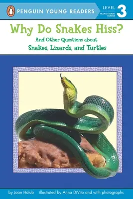 Warum zischen Schlangen? Und andere Fragen über Schlangen, Eidechsen und Schildkröten - Why Do Snakes Hiss?: And Other Questions about Snakes, Lizards, and Turtles