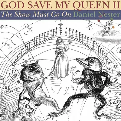 God Save My Queen II: Die Show muss weitergehen - God Save My Queen II: The Show Must Go on