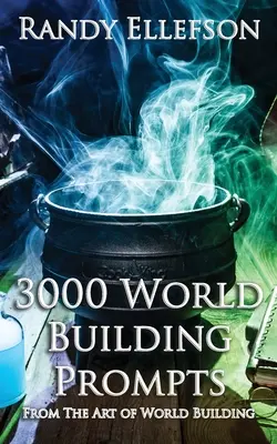 3000 Anregungen für den Weltenbau - 3000 World Building Prompts