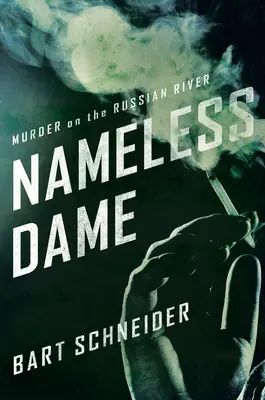 Namenlose Dame - Mord am russischen Fluss - Nameless Dame - Murder on the Russian River