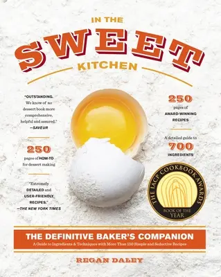 In der süßen Küche: Der ultimative Bäckerei-Begleiter: Ein Backbuch - In the Sweet Kitchen: The Definitive Baker's Companion: A Baking Book