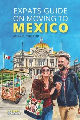 Expats-Leitfaden für den Umzug nach Mexiko - Expats Guide on Moving to Mexico