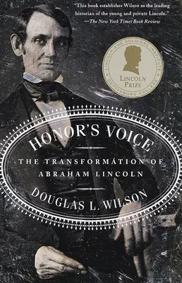 Die Stimme der Ehre: Die Verwandlung von Abraham Lincoln - Honor's Voice: The Transformation of Abraham Lincoln