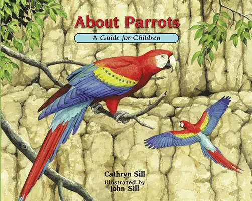Über Papageien: Ein Leitfaden für Kinder - About Parrots: A Guide for Children