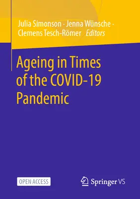 Altern in Zeiten der Covid-19-Pandemie - Ageing in Times of the Covid-19 Pandemic