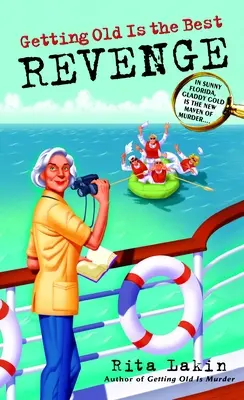 Alt werden ist die beste Rache - Getting Old Is the Best Revenge