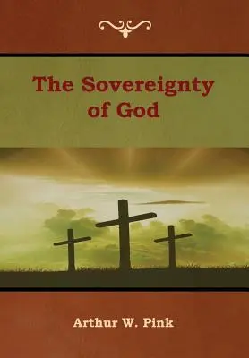 Die Souveränität Gottes - The Sovereignty of God