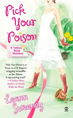 Wähle dein Gift: Ein Gelbe-Rose-Krimi - Pick Your Poison: A Yellow Rose Mystery