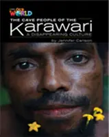 Unsere Welt-Leser: Das Höhlenvolk der Karawari, eine verschwundene Kultur - Britisches Englisch - Our World Readers: The Cave People of the Karawari, A Disappearing Culture - British English