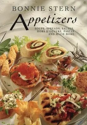 Vorspeisen - Suppen, Aufstriche, Salate, Hors d'oeuvre, Pasta und vieles mehr - Appetizers - Soups, Spreads, Salads, Hors d'oeuvre, Pasta and Much More