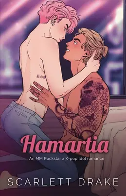 Hamartia (Sonderausgabe): Eine MM-Rockstar x K-Pop-Idol-Romanze - Hamartia (Special Edition): An MM Rockstar x K-Pop idol romance