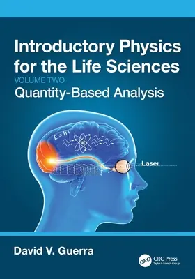 Einführung in die Physik für die Biowissenschaften: (Band 2): Mengenbasierte Analyse - Introductory Physics for the Life Sciences: (Volume 2): Quantity-Based Analysis