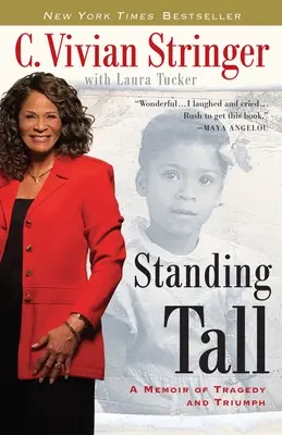 Standing Tall: Memoiren über Tragödie und Triumph - Standing Tall: A Memoir of Tragedy and Triumph