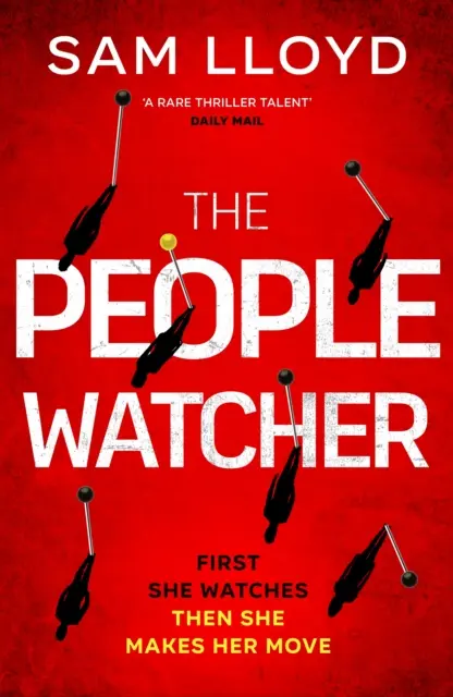 People Watcher - Der herzzerreißende neue Thriller des Richard & Judy Book Club-Autors voller Spannung und schockierender Wendungen - People Watcher - The heart-stopping new thriller from the Richard and Judy Book Club author packed with suspense and shocking twists