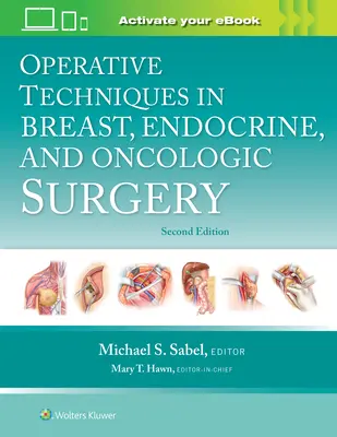 Operative Techniken in der Brust-, endokrinen und onkologischen Chirurgie - Operative Techniques in Breast, Endocrine, and Oncologic Surgery