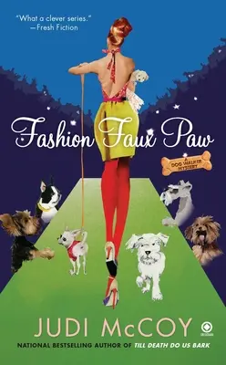 Fashion Faux Paw: Ein Dog-Walker-Rätsel - Fashion Faux Paw: A Dog Walker Mystery