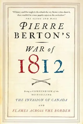 Der Krieg von 1812 von Pierre Berton - Pierre Berton's War of 1812