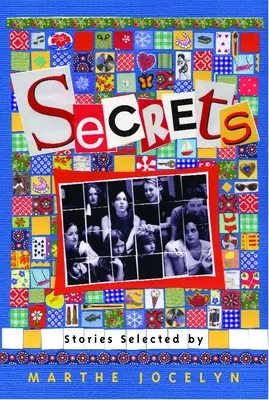 Geheimnisse: Ausgewählte Geschichten von Marthe Jocelyn - Secrets: Stories Selected by Marthe Jocelyn