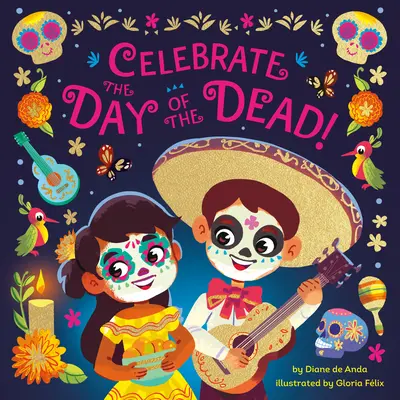 Feiern Sie den Tag der Toten! - Celebrate the Day of the Dead!