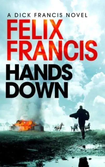 Hands Down - Ein fesselnder, galoppierender Sid Halley-Thriller - Hands Down - A gripping, galloping Sid Halley thriller