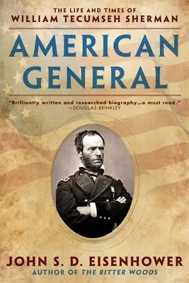Amerikanischer General: Das Leben und die Zeiten von William Tecumseh Sherman - American General: The Life and Times of William Tecumseh Sherman