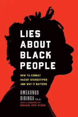 Lügen über Schwarze Menschen: Wie man rassistische Stereotypen bekämpft und warum das wichtig ist - Lies about Black People: How to Combat Racist Stereotypes and Why It Matters