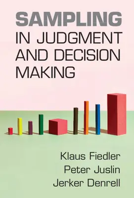 Sampling bei Urteilsbildung und Entscheidungsfindung - Sampling in Judgment and Decision Making