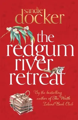 Der Redgum River Retreat - The Redgum River Retreat