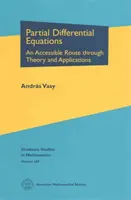 Partielle Differentialgleichungen - Ein zugänglicher Weg durch Theorie und Anwendungen - Partial Differential Equations - An Accessible Route through Theory and Applications