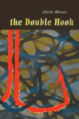 Der Doppelhaken: Penguin Modern Classics Ausgabe - The Double Hook: Penguin Modern Classics Edition