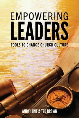 Befähigung von Führungskräften: Werkzeuge zur Veränderung der Kirchenkultur - Empowering Leaders: Tools to Change Church Culture