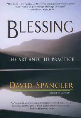 Segen: Die Kunst und die Praxis - Blessing: The Art and the Practice