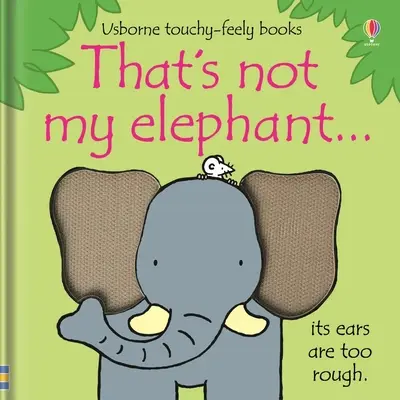 Das ist nicht mein Elefant... - That's Not My Elephant...