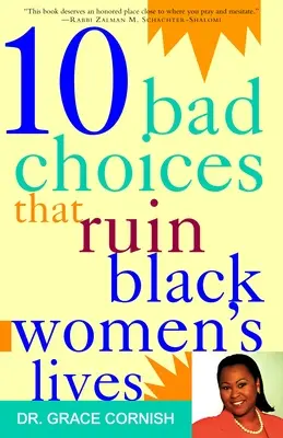 10 Fehlentscheidungen, die das Leben schwarzer Frauen ruinieren - 10 Bad Choices That Ruin Black Women's Lives