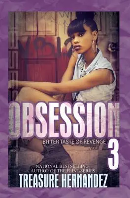 Obsession 3 - Bitterer Geschmack der Rache - Obsession 3 - Bitter Taste of Revenge