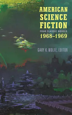 Amerikanische Science Fiction: Vier klassische Romane 1968-1969 (Loa #322): Past Master / Picknick im Paradies / Nova / Emphyrio - American Science Fiction: Four Classic Novels 1968-1969 (Loa #322): Past Master / Picnic on Paradise / Nova / Emphyrio