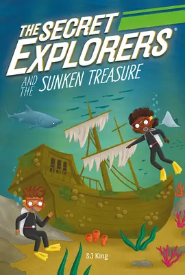 Die geheimen Entdecker und der versunkene Schatz - The Secret Explorers and the Sunken Treasure