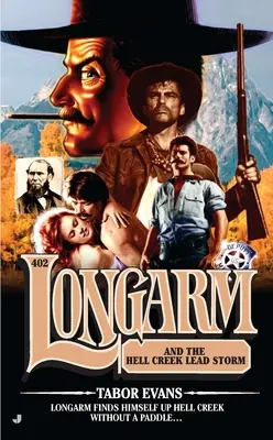 Langer Arm und der Bleisturm von Hell Creek - Longarm and the Hell Creek Lead Storm