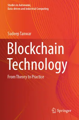 Blockchain-Technologie: Von der Theorie zur Praxis - Blockchain Technology: From Theory to Practice
