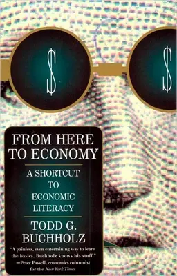 Von hier zur Wirtschaft: Eine Abkürzung zur wirtschaftlichen Alphabetisierung - From Here to Economy: A Shortcut to Economic Literacy