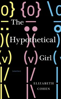 Das hypothetische Mädchen: Geschichten - The Hypothetical Girl: Stories