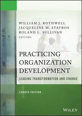 Organisationsentwicklung praktizieren: Transformation und Wandel leiten - Practicing Organization Development: Leading Transformation and Change