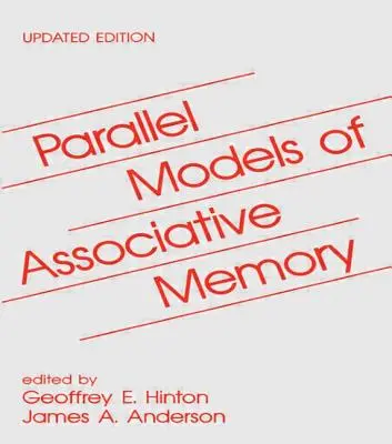 Parallele Modelle des assoziativen Gedächtnisses: Aktualisierte Ausgabe - Parallel Models of Associative Memory: Updated Edition