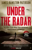 Unter dem Radar - Ein Roman - Under the Radar - A Novel