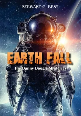 Fall der Erde: Die Danny-Doogle-Mysterien - Earth Fall: The Danny Doogle Mysteries