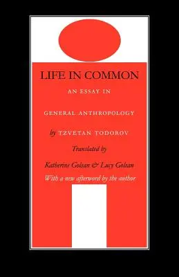 Das gemeinsame Leben: Ein Essay zur allgemeinen Anthropologie - Life in Common: An Essay in General Anthropology