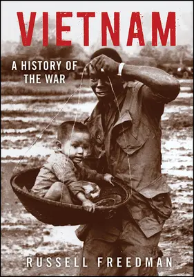 Vietnam: Eine Geschichte des Krieges - Vietnam: A History of the War