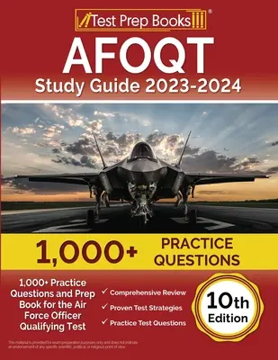 AFOQT Study Guide 2023-2024: 1.000+ Übungsfragen und Vorbereitungsbuch für den Air Force Officer Qualifying Test [10. Auflage] - AFOQT Study Guide 2023-2024: 1,000+ Practice Questions and Prep Book for the Air Force Officer Qualifying Test [10th Edition]