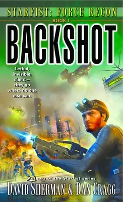 Starfist: Force Recon: Backshot: Starfist: Force Recon Buch 1 - Starfist: Force Recon: Backshot: Starfist: Force Recon Book 1