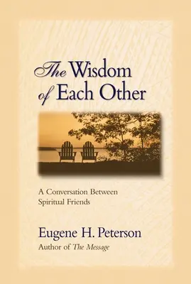 Die Weisheit des Anderen: Ein Gespräch zwischen spirituellen Freunden - The Wisdom of Each Other: A Conversation Between Spiritual Friends